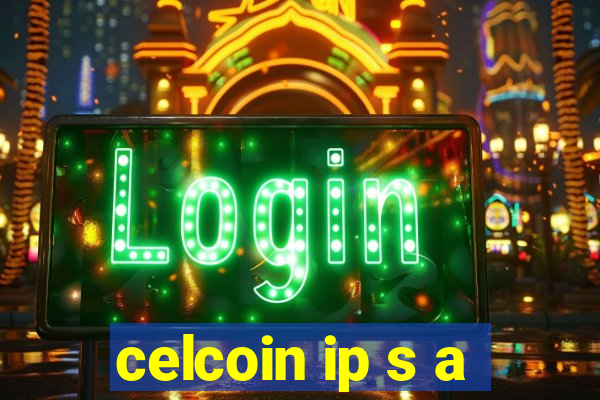 celcoin ip s a